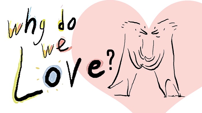 Why do we love? A philosophical inquiry 